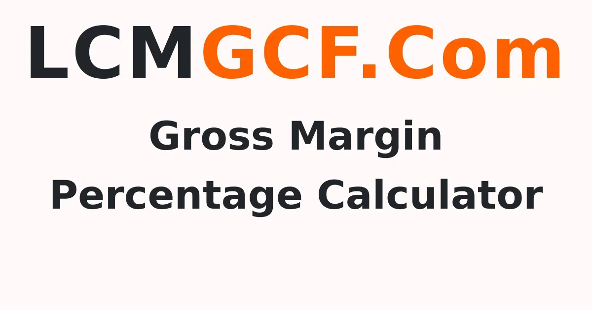 Gross Margin Percentage Calculator