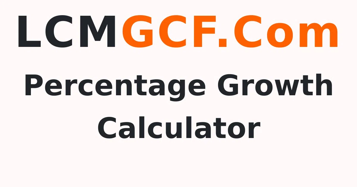 Percentage Growth Calculator