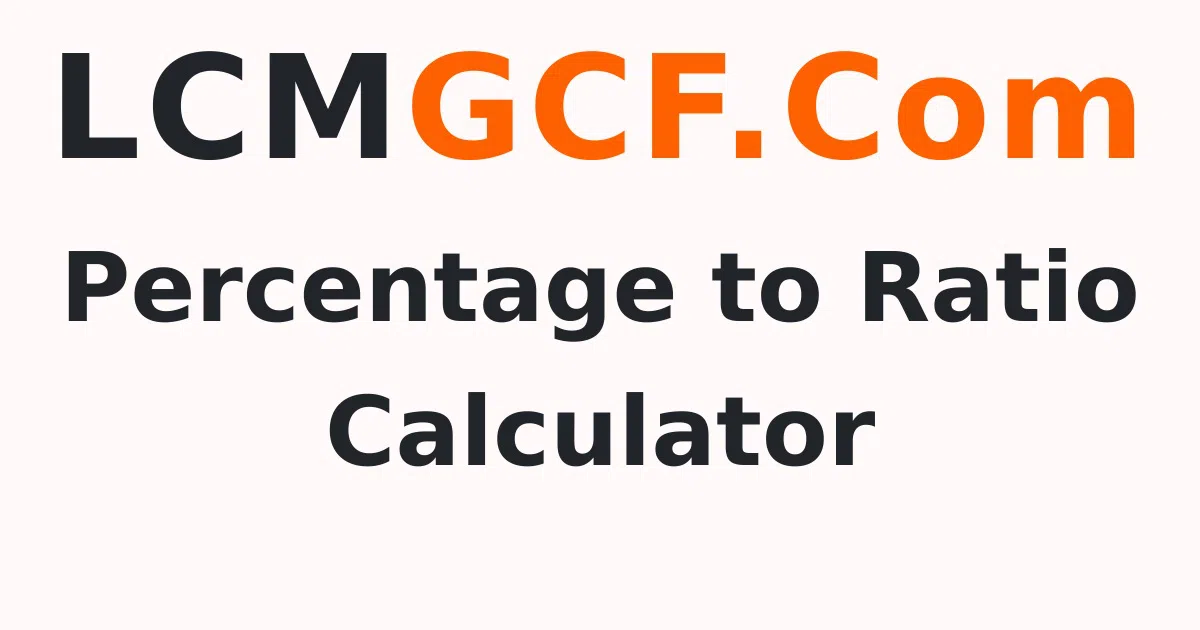 Percentage to Ratio Calculator