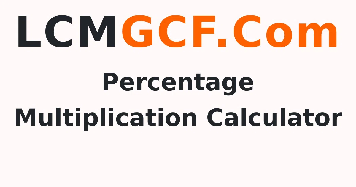 Percentage Multiplication Calculator